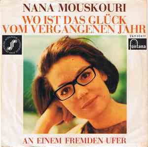 Nana Mouskouri - Wo Ist Das Glück Vom Vergangenen Jahr?