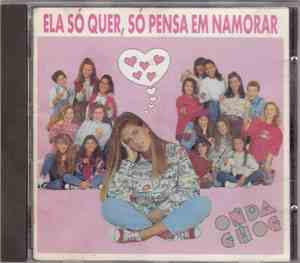 Onda Choc - Ela so quer so pensa em namorar