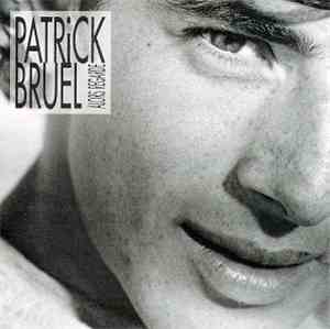 Patrick Bruel - Alors Regarde...