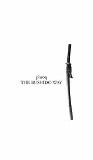 Phroq - The Bushido Way
