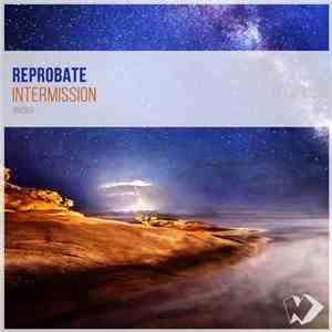 Reprobate  - Intermission