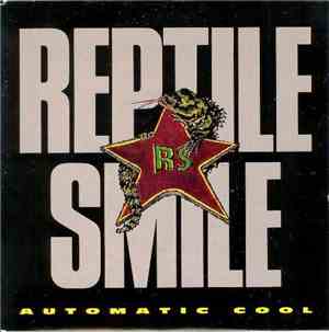Reptile Smile - Automatic Cool