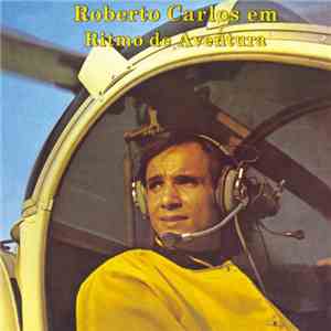 Roberto Carlos - Roberto Carlos Em Ritmo De Aventura