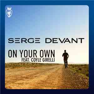 Serge Devant Feat. Coyle Girelli - On Your Own