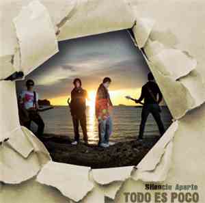 Silencio Aparte - Todo Es Poco