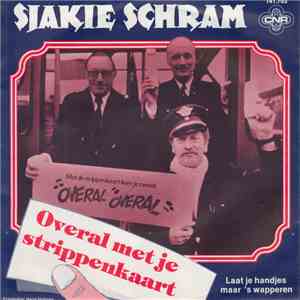 Sjakie Schram - Overal Met Je Strippenkaart