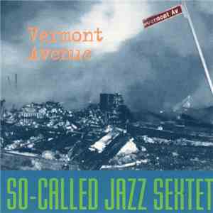So-Called Jazz Sextet - Vermont Avenue