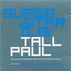 Tall Paul - Ministry Presents Superstar DJs: Tall Paul