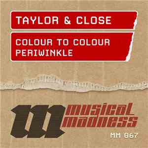 Taylor & Close - Colour To Colour