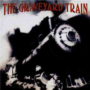 The Graveyard Train - The Graveyard Train