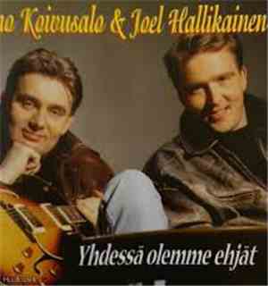 Timo Koivusalo & Joel Hallikainen - Yhdessä Olemme Ehjät