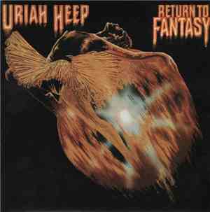 Uriah Heep - Return To Fantasy