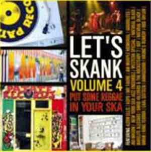 Various - Let's Skank Volume 4 - Put Some Reggae In Your Ska