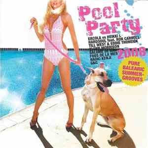 Various - Pool Party 2008 (Pure Balearic Summer-Grooves)