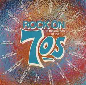 Various - Rock On To The Sounds Of The '70s