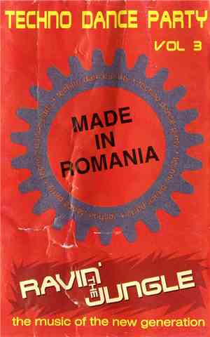 Various - Techno Dance Party (Made In Romania) Vol 3 Ravin' The Jungle