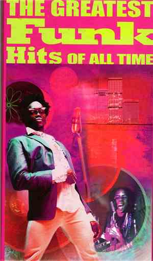 Various - The Greatest Funk Hits Of All Time