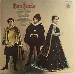 Verdi, Placido Domingo, Montserrat Caballé, Ruggero Raimondi, Shirley Verrett, Sherrill Milnes, Giovanni Foiani, Simon Estes, Ambrosian Opera Chorus, Orchestra Of The Royal Opera House, Covent Garden Conducted By Carlo Maria Giulini - Don Carlo