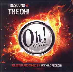 W4cko & Pedroh! - The Sound Of The Oh! Edition 2011