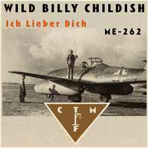 Wild Billy Childish, CTMF - Ich Lieber Dich