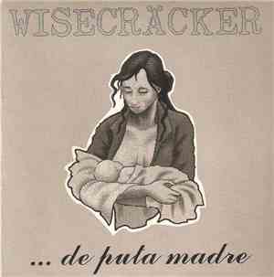 Wisecräcker - ... De Puta Madre