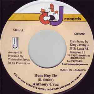 Anthony Cruz / Galaxy P - Dem Boy De / Blaze Hot