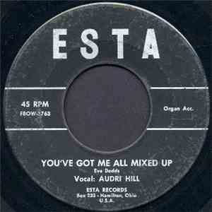 Audri Hill, Kay Dabo - You've Got Me All Mixed Up / Trying To Forget