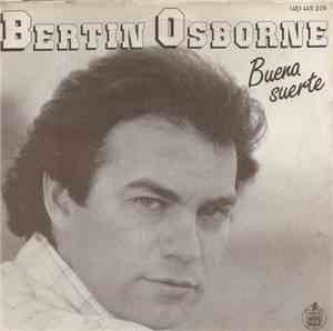 Bertín Osborne - Buena Suerte