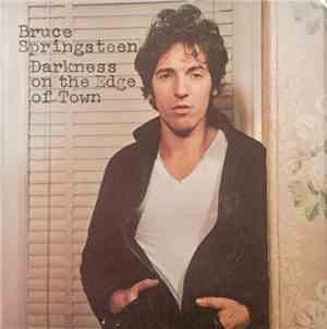 Bruce Springsteen - Darkness On The Edge Of Town