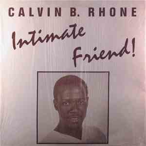 Calvin B. Rhone - Intimate Friend