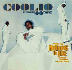Coolio Featuring 40 Thevz - C U When U Get There