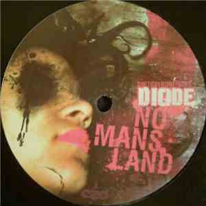 Diode  / Kenei - No Mans Land / Trip 2 Hell
