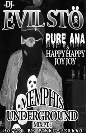 DJ Evil Stö - Pure Ana & Happyhappy Joyjoy Memphis Underground Mix Pt.1