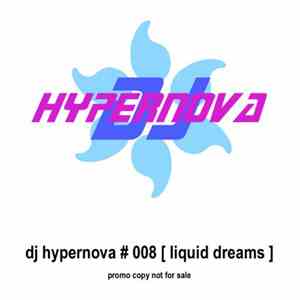 DJ Hypernova - Liquid Dreams
