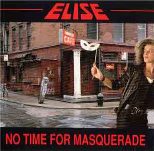 Elise  - No Time for Masquerade