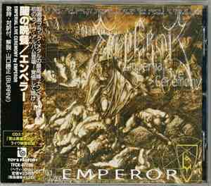 Emperor  - Emperial Live Ceremony