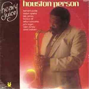 Houston Person - Heavy Juice