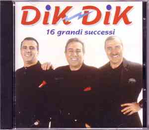 I Dik Dik - 16 Grandi Successi