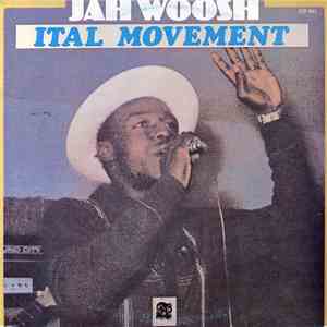 Jah Woosh - Ital Movement