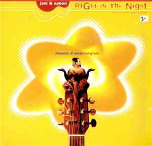 Jam & Spoon - Right In The Night (Fall In Love With Music) (Flamenc-O-Matic ...