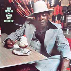 John Lee Hooker - The Cream