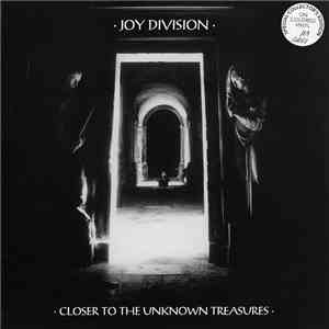 Joy Division - Closer To The Unknown Treasures