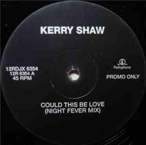 Kerry Shaw - Could This Be Love?