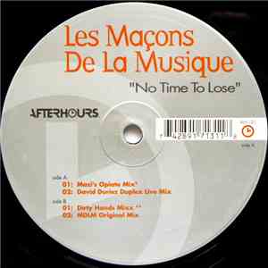 Les Maçons De La Musique - No Time To Lose