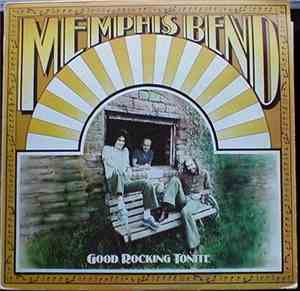 Memphis Bend - Good Rocking Tonite