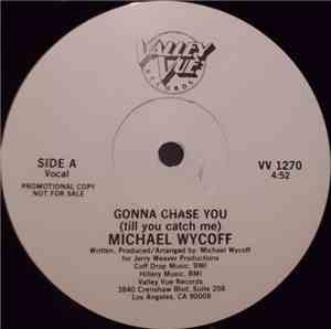 Michael Wycoff - Gonna Chase You (Till You Catch Me)