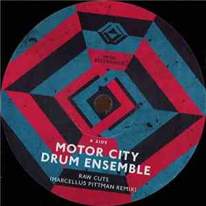 Motor City Drum Ensemble - Raw Cuts (Remixes)