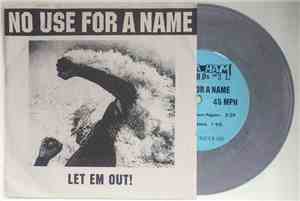 No Use For A Name - Let Em Out!