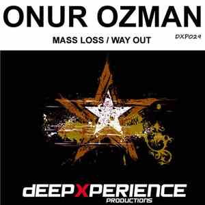 Onur Ozman - Mass Loss / Way Out