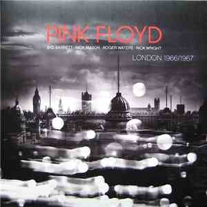 Pink Floyd - London 1966/1967
